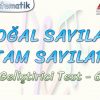 DOĞAL SAYILAR – TAM SAYILAR / GELİŞTİRİCİ TEST – 6