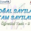DOĞAL SAYILAR – TAM SAYILAR / ÖĞRETİCİ TEST – 2