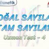 DOĞAL SAYILAR – TAM SAYILAR / UZMAN TEST – 4