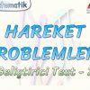 HAREKET PROBLEMLERİ / GELİŞTİRİCİ TEST – 2