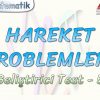 HAREKET PROBLEMLERİ / GELİŞTİRİCİ TEST – 5