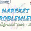HAREKET PROBLEMLERİ / ÖĞRETİCİ TEST – 2