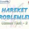 HAREKET PROBLEMLERİ / UZMAN TEST – 2
