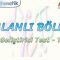 KALANLI BÖLME – GELİŞTİRİCİ TEST – 1