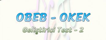 OBEB – OKEK / GELİŞTİRİCİ TEST -2