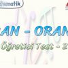 ORAN – ORANTI / ÖĞRETİCİ TEST – 2