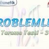 PROBLEMLER / TARAMA TESTİ – 3
