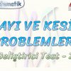 SAYI VE KESİR PROBLEMLERİ / GELİŞTİRİCİ TEST – 2