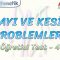 SAYI VE KESİR PROBLEMLERİ / ÖĞRETİCİ TEST – 4