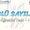 ÜSLÜ SAYILAR / ÖĞRETİCİ TEST – 1