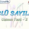 ÜSLÜ SAYILAR / UZMAN TEST – 2