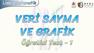 VERİ SAYMA VE GRAFİK / ÖĞRETİCİ TEST – 1