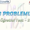 YAŞ PROBLEMLERİ / ÖĞRETİCİ TEST – 2