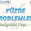 YÜZDE PROBLEMLERİ / GELİŞTİRİCİ TEST – 1