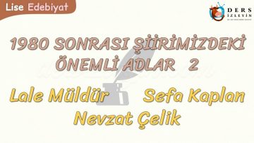 1980 SONRASI ŞİİRİMİZDEKİ ÖNEMLİ ADLAR – 2