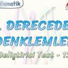 2. DERECEDEN DENKLEMLER / GELİŞTİRİCİ TEST – 13