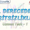 2. DERECEDEN EŞİTSİZLİKLER / UZMAN TEST – 1