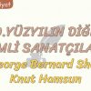 20. YÜZYILIN DİĞER ÖNEMLİ SANATÇILARI – 1