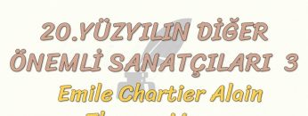 20. YÜZYILIN DİĞER ÖNEMLİ SANATÇILARI – 3