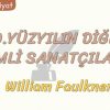 20. YÜZYILIN DİĞER ÖNEMLİ SANATÇILARI – 7