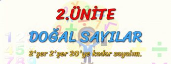 2şer 2şer 20ye KADAR SAYALIM