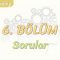 6. BÖLÜM / SORULAR