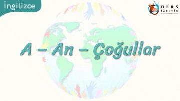 A – An – Çoğullar 2. Ders