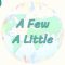 A Few – A Little 38. Ders