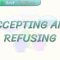 ACCEPTING AND REFUSING
