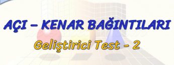 AÇI – KENAR BAĞINTILARI / GELİŞTİRİCİ TEST – 2 (TYT)