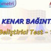 AÇI – KENAR  BAĞINTILARI / GELİŞTİRİCİ TEST – 1 (TYT)