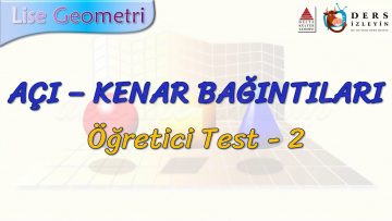 AÇI – KENAR BAĞINTILARI / ÖĞRETİCİ TEST – 2 (TYT)