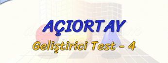 AÇIORTAY / GELİŞTİRİCİ TEST – 4 (TYT)