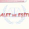 ADALET VE EŞİTLİK