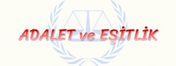 ADALET VE EŞİTLİK