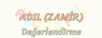 ADIL / DEĞERLENDİRME