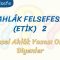 AHLAK FELSEFESİ – 2 / EVRENSEL AHLAK YASASI OLAMAZ DİYENLER