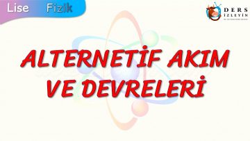 ALTERNATİF AKIM DEVRELERİ
