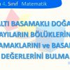 ALTI BASAMAKLI DOĞAL SAYILARIN BÖLÜKLERİNİ BASAMAKLARINI VE BASAMAK DEĞERLERİNİ BULMA