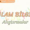 ANLAM BİLGİSİ – ALIŞTIRMALAR