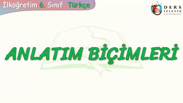 ANLATIM BİÇİMLERİ