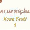 ANLATIM BİÇİMLERİ / KONU TESTİ – 1