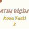 ANLATIM BİÇİMLERİ / KONU TESTİ – 2