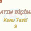 ANLATIM BİÇİMLERİ / KONU TESTİ – 3