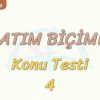 ANLATIM BİÇİMLERİ / KONU TESTİ – 4