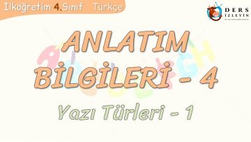 ANLATIM BİLGİLERİ – 4