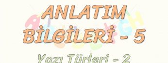 ANLATIM BİLGİLERİ – 5