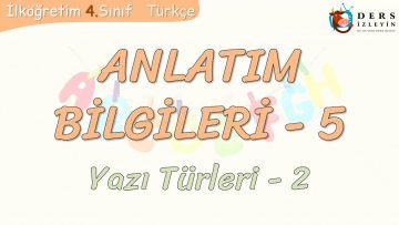 ANLATIM BİLGİLERİ – 5