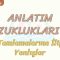 ANLATIM BOZUKLUKLARI – 8 / AD TAMLAMALARINA İLİŞKİN YANLIŞLAR