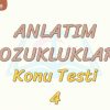 ANLATIM BOZUKLUKLARI / KONU TESTİ – 4